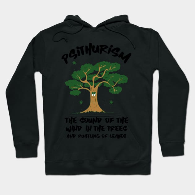 Psithursim - The Sound of the Wind in the Trees and Rustling of Leaves Hoodie by barn-of-nature